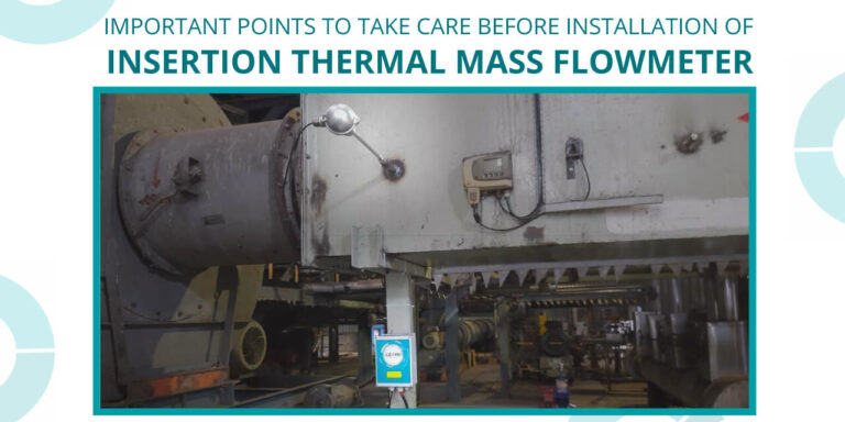 points to take care before installation of insertion thermal mass flowmeter